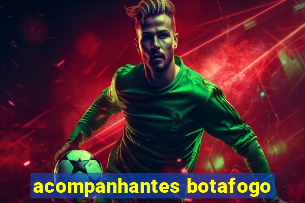 acompanhantes botafogo